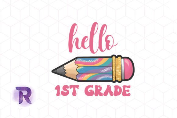 Hello 1st Grade Sublimation School PNG